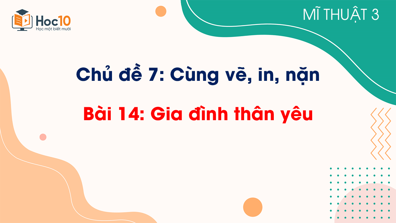 Bài 14 Gia đình thân yêu